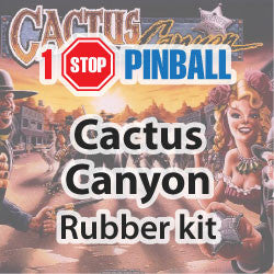 Cactus Canyon Rubber Kit